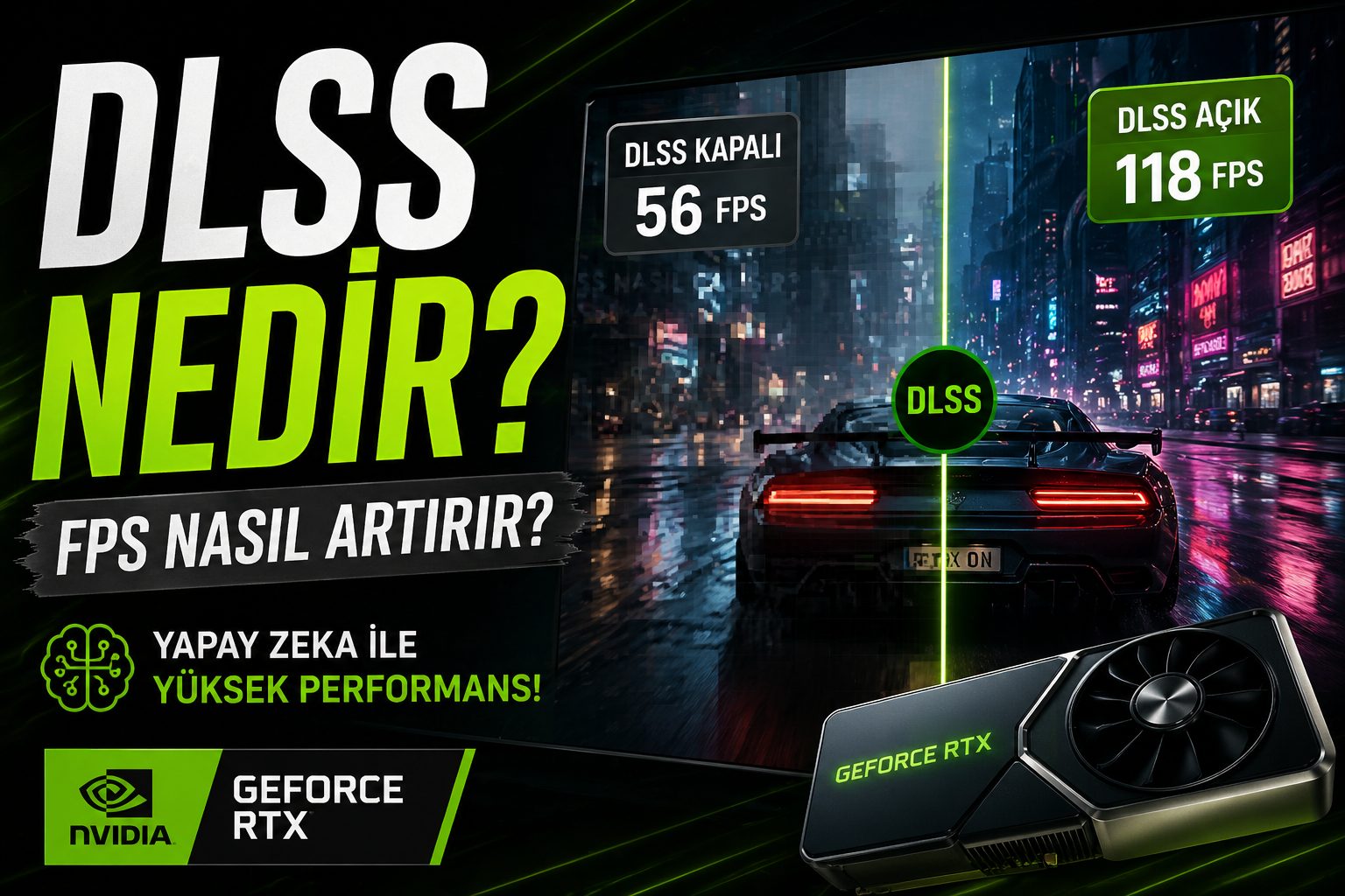 DLSS Nedir? FPS Nasıl Artırır? (2026 Detaylı Rehber)